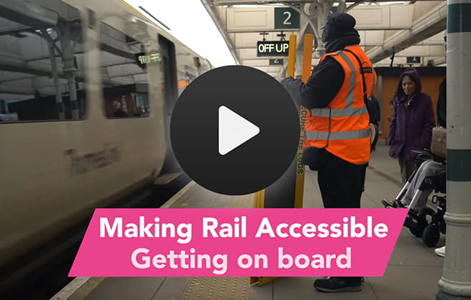 Making Rail Accessible video - Getting onboard